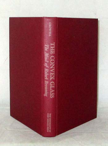 Image for The Convex Glass: The Mind of Robert Browning