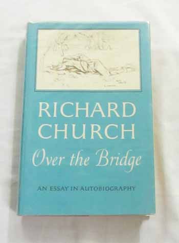 Image for Over the Bridge An Essay in Autobiography