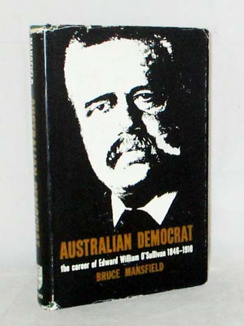 Image for Australian Democrat The Career of Edward William O'Sullivan 1846-1910
