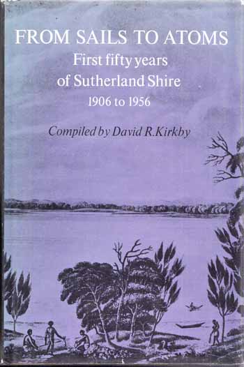 Image for From Sails to Atoms: First fifty years of Sutherland Shire 1906 to 1956