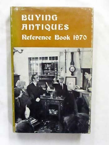 Image for The Buying Antiques Reference Book 1970