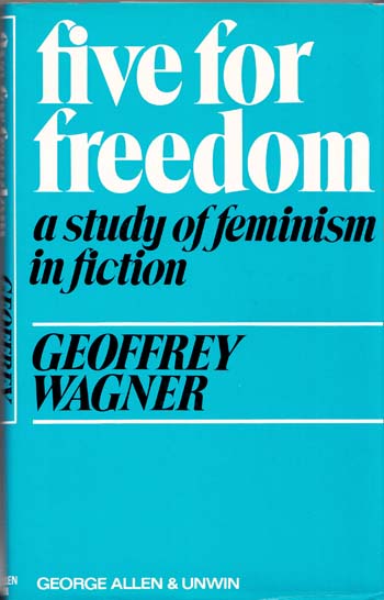 Image for Five for Freedom A Study of Feminism in Fiction