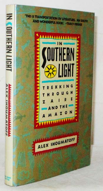 Image for In Southern Light Trekking Through Zaire and the Amazon