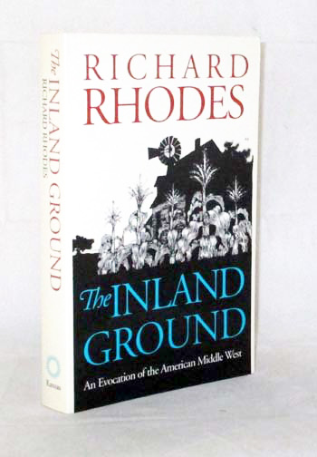 Image for The Inland Ground. An evocation of the American Middle West