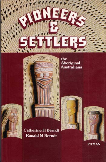 Pioneers & Settlers. The Aboriginal Australians Image for Pioneers & Settlers. The Aboriginal Australians