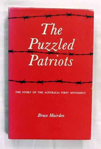 Image for The Puzzled Patriots. The Story of the Australia First Movement