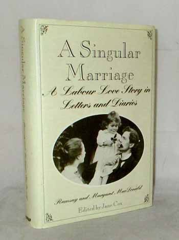 A Singular Marriage. A Labour Love Story in Letters and Diaries Image for A Singular Marriage. A Labour Love Story in Letters and Diaries