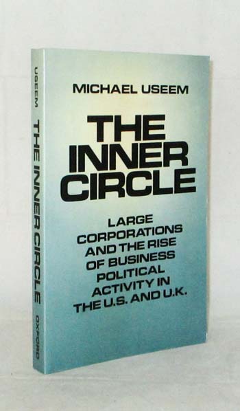 Image for Inner Circle Large Corporations and the Rise of Business Political Activity in the U.S. & U.K.
