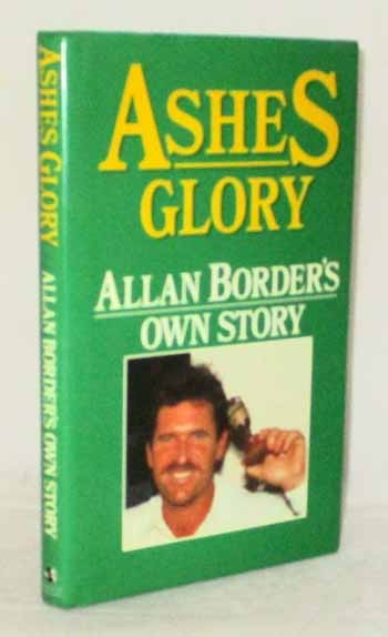 Ashes Glory: Alan Border's Own Story Image for Ashes Glory: Alan Border's Own Story