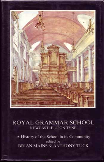 Image for Royal Grammar School Newcastle Upon Tyne. A History of the School in Its Community